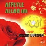Affeyle Allah’ım
